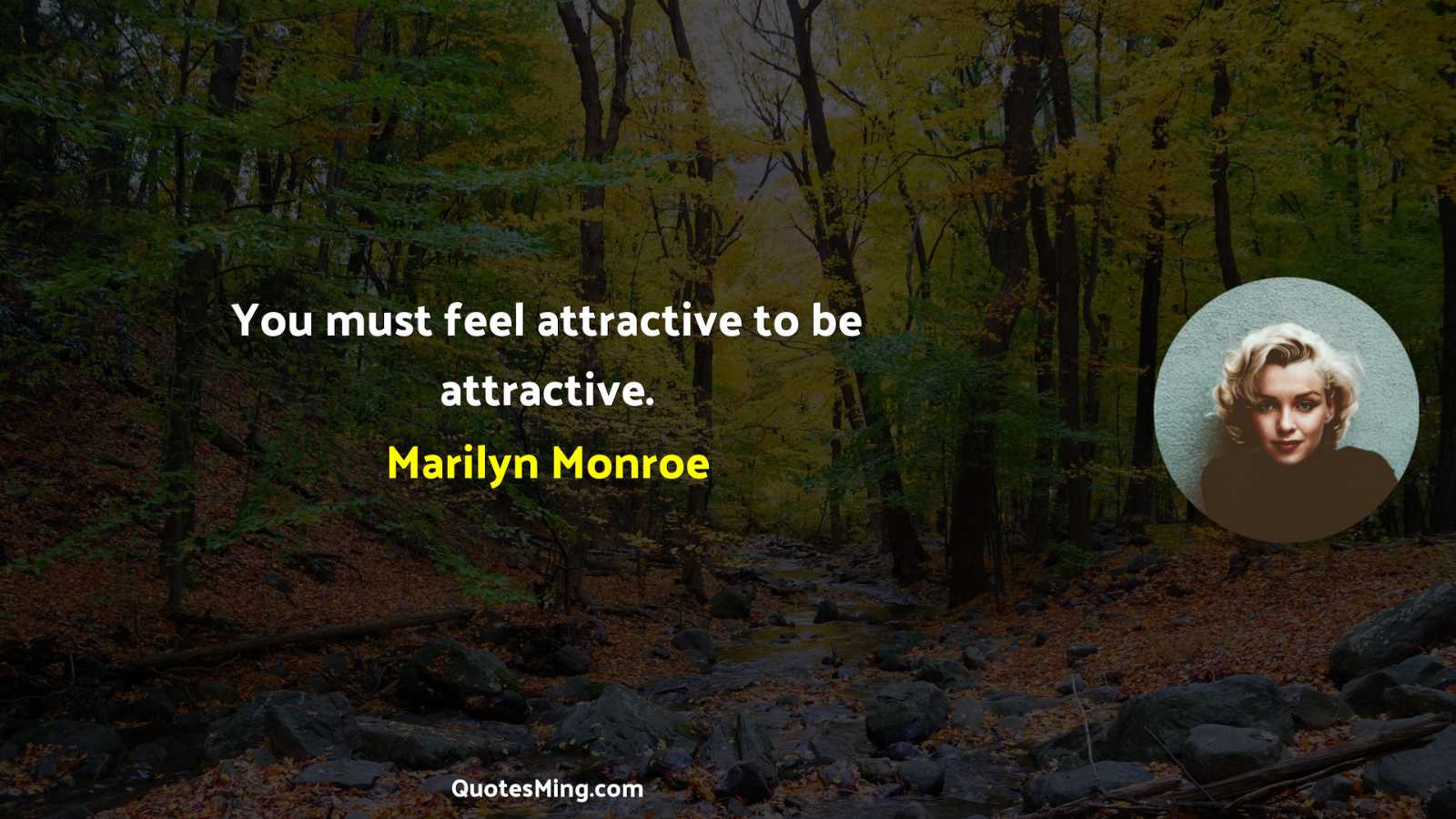 You must feel attractive to be attractive