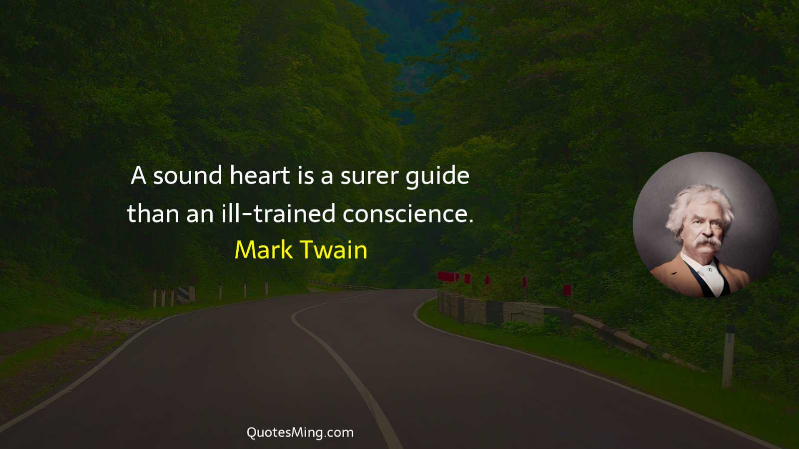 A sound heart is a surer guide than an ill-trained