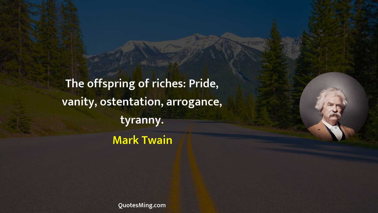 The offspring of riches: Pride vanity ostentation arrogance tyranny