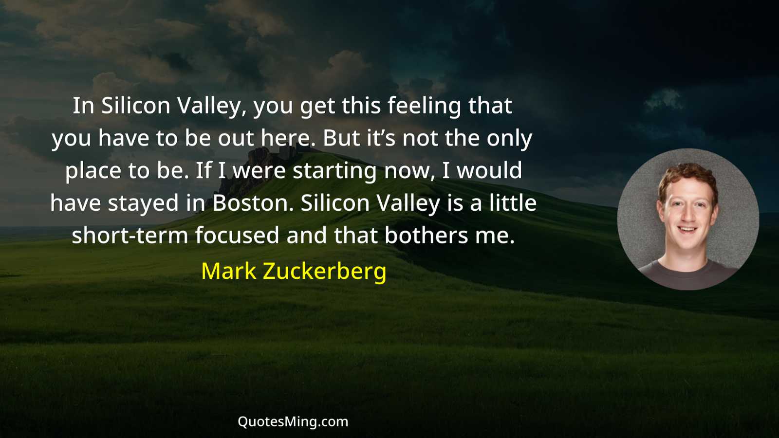 In Silicon Valley you get this feeling that you have