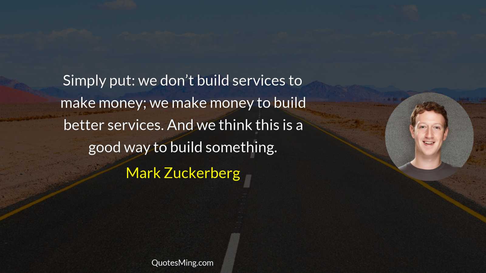 Simply put: we don’t build services to make money; we