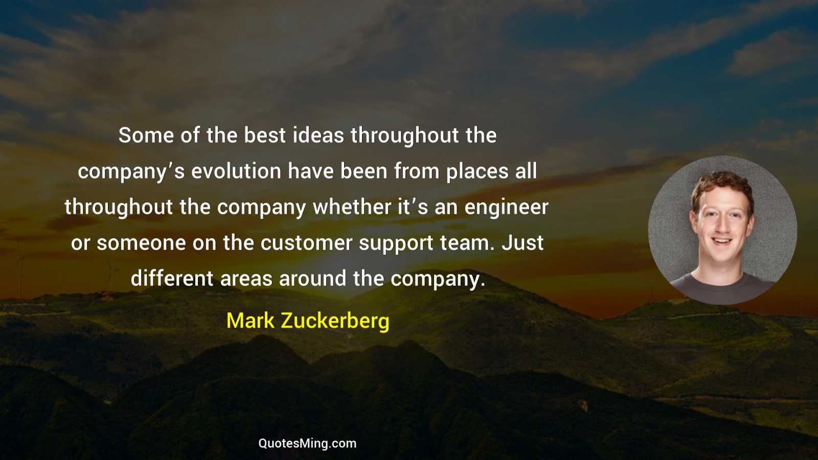 Some of the best ideas throughout the company’s evolution have