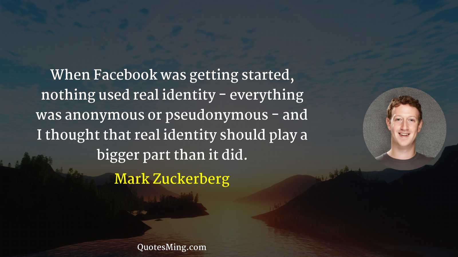 When Facebook was getting started nothing used real identity -