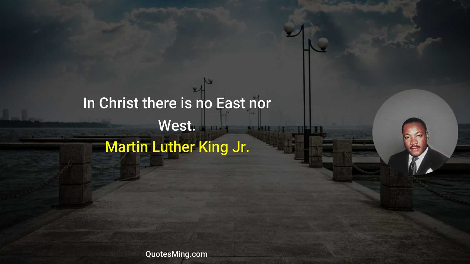 In Christ there is no East nor West