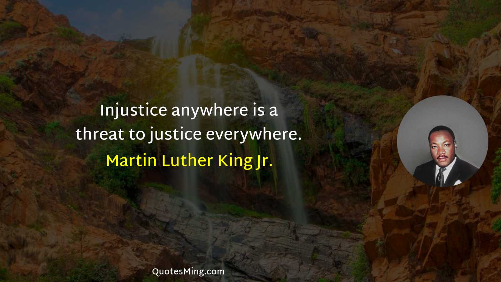 Injustice anywhere is a threat to justice everywhere