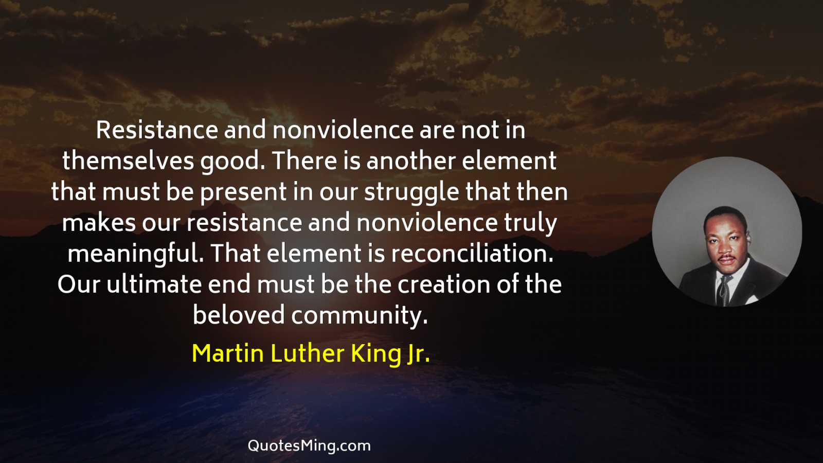 Resistance and nonviolence are not in themselves good There is