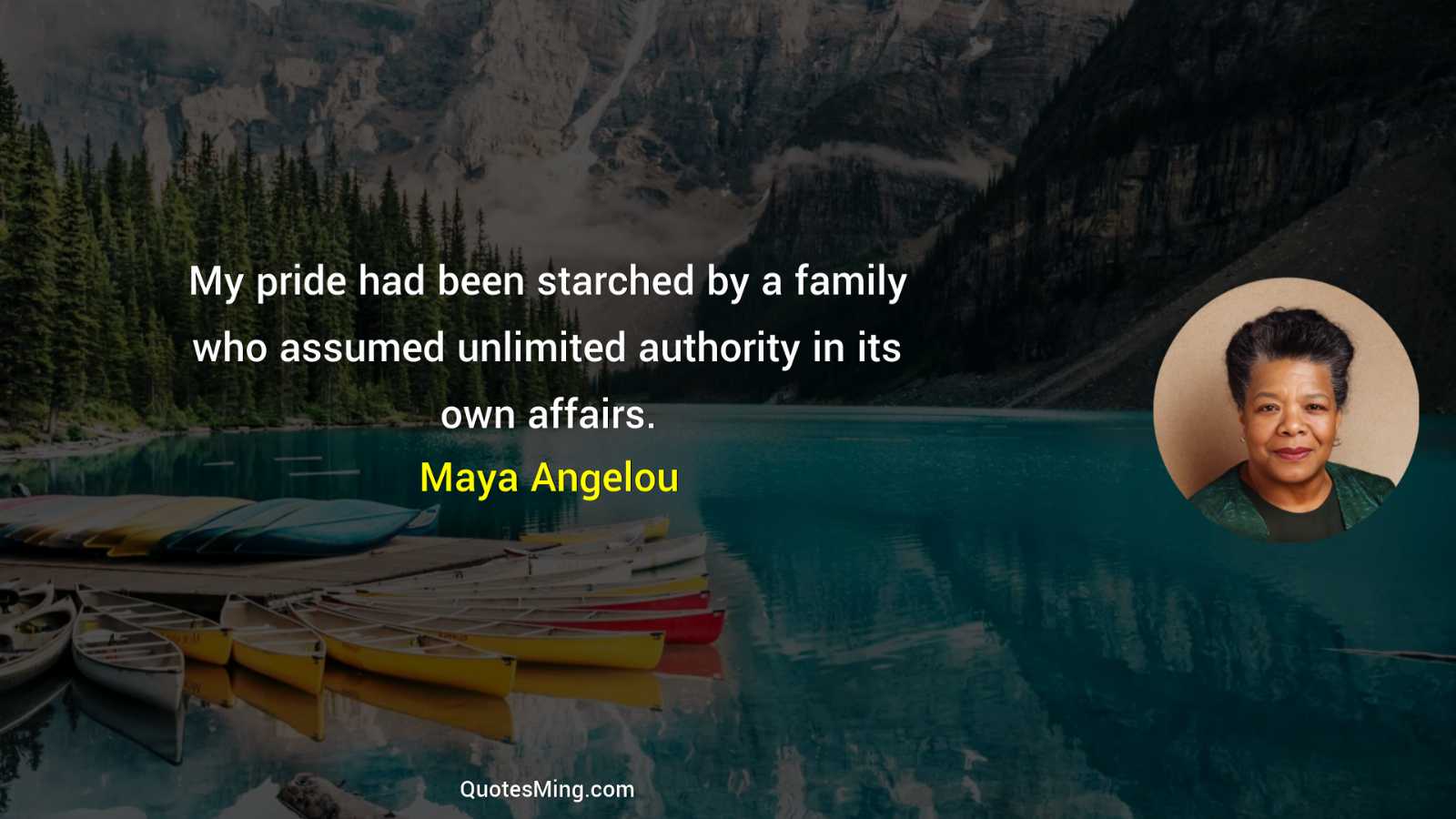 My pride had been starched by a family who assumed