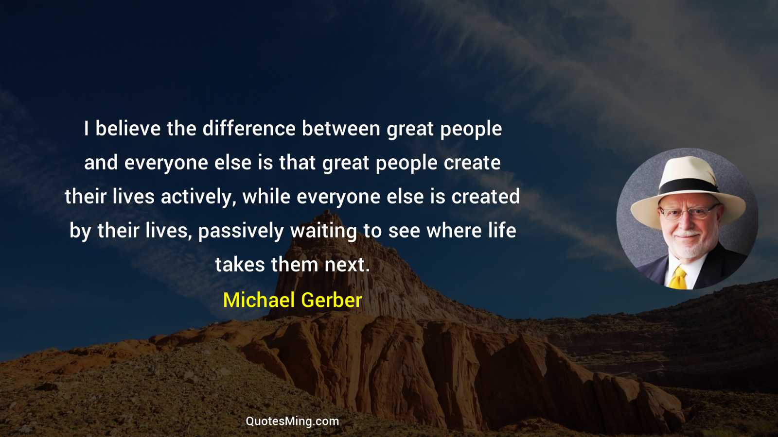 I believe the difference between great people and everyone else