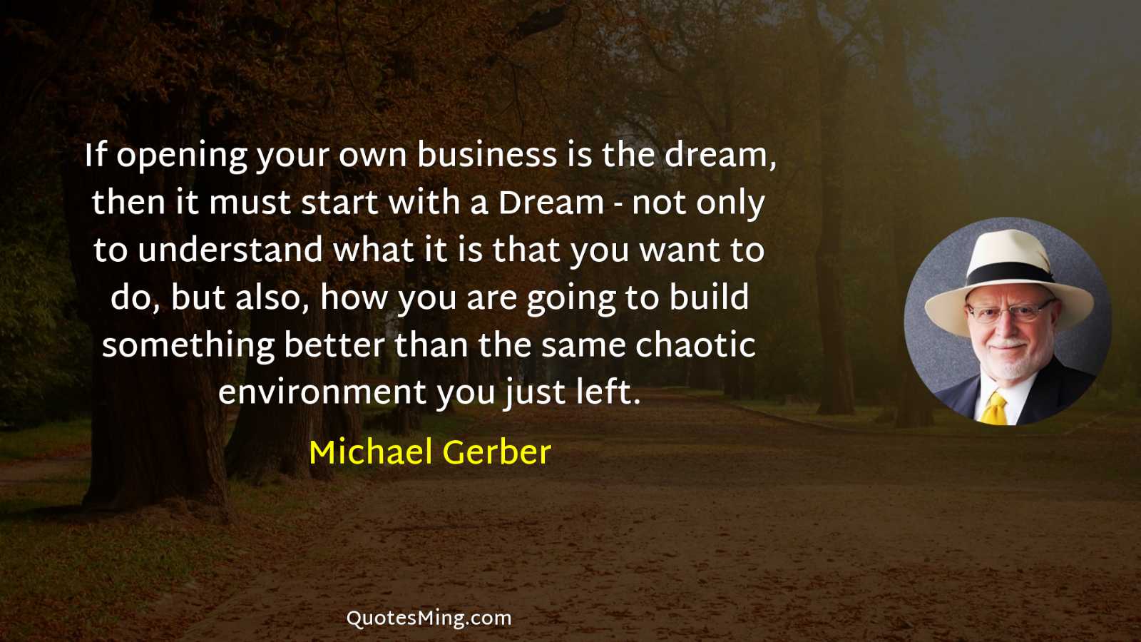 If opening your own business is the dream then it