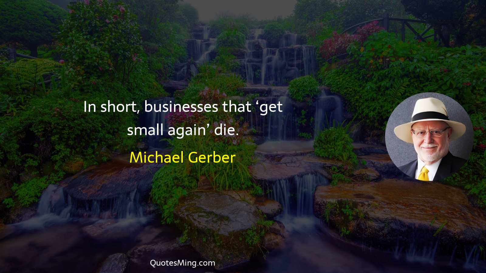 In short businesses that ‘get small again’ die