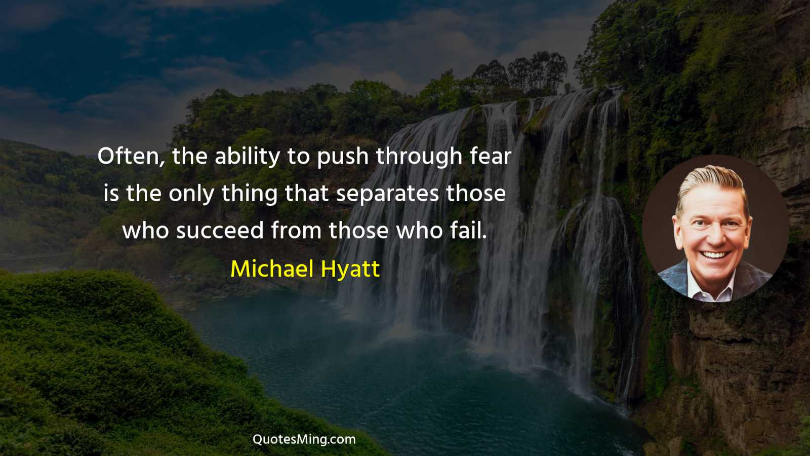 Often the ability to push through fear is the only