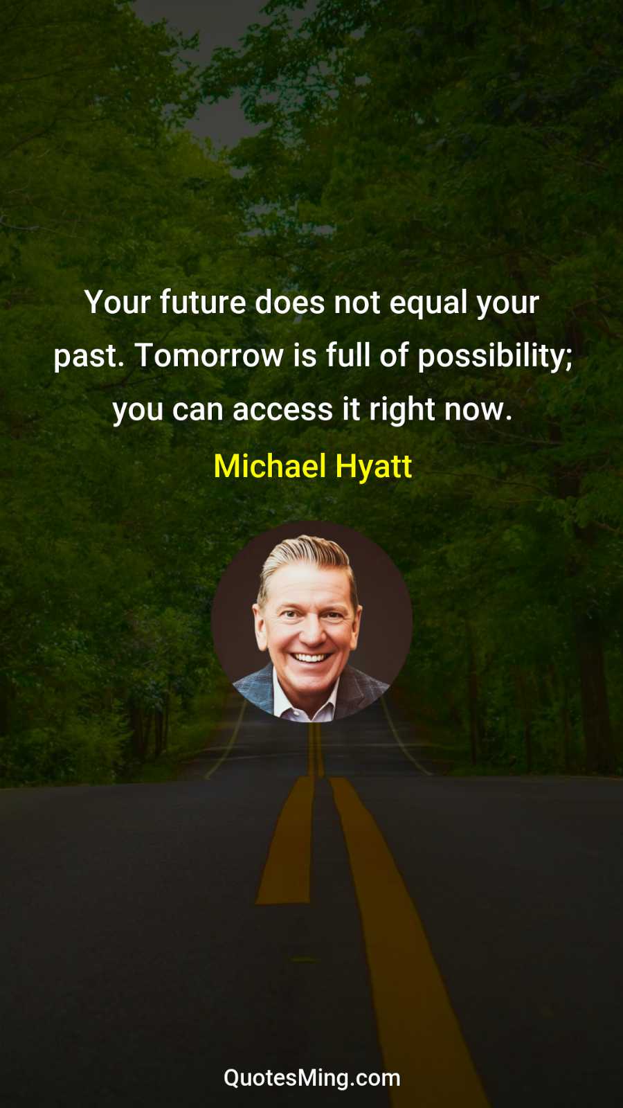 Your future does not equal your past Tomorrow is full