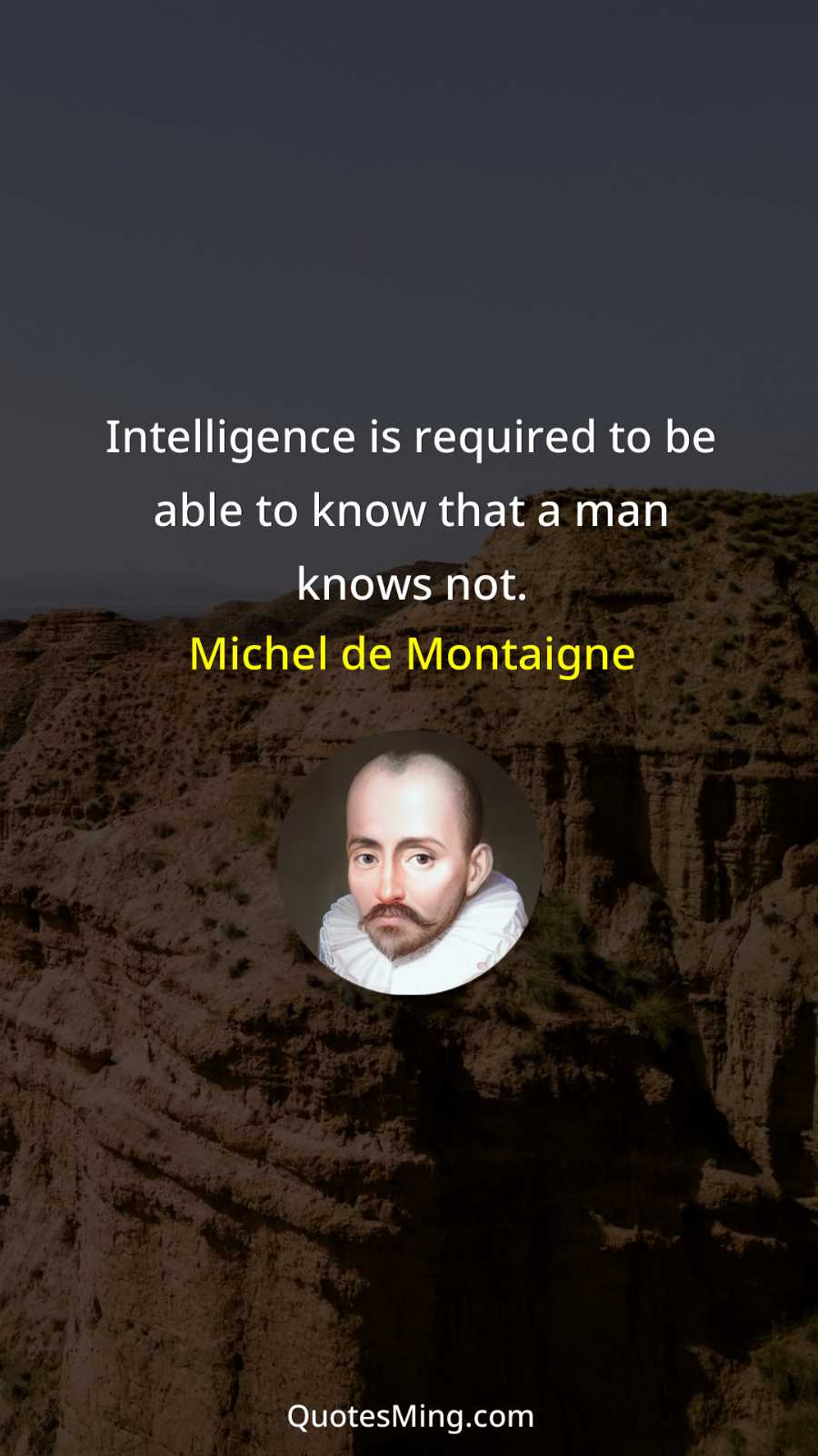 Intelligence is required to be able to know that a