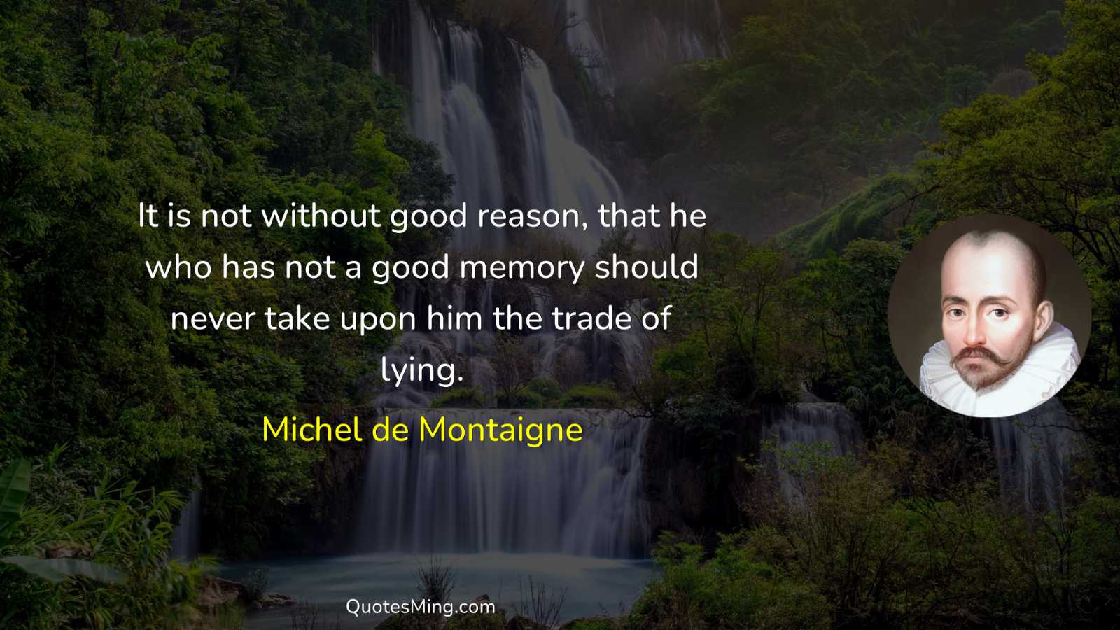 It is not without good reason that he who has