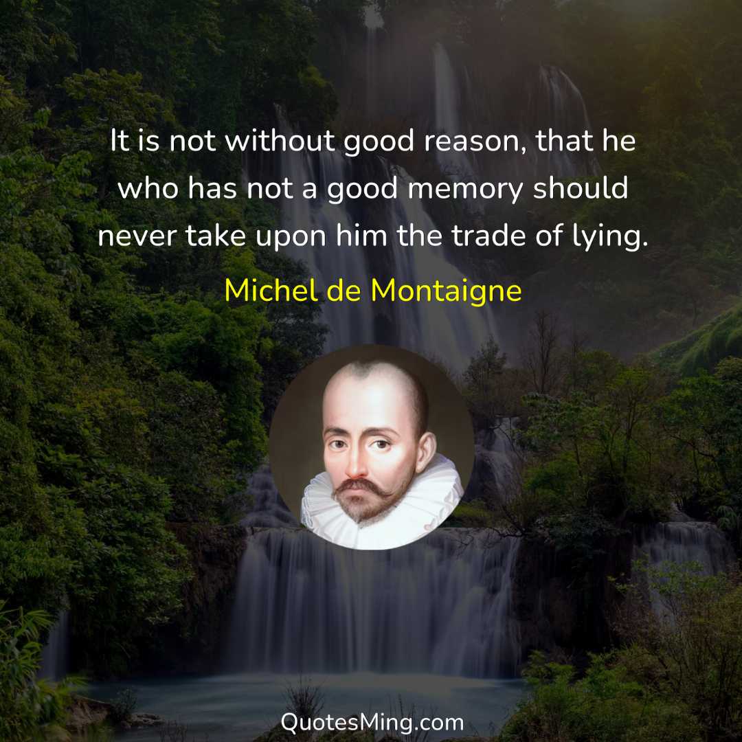 It is not without good reason that he who has