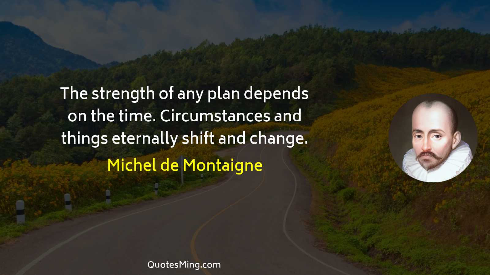 The strength of any plan depends on the time Circumstances