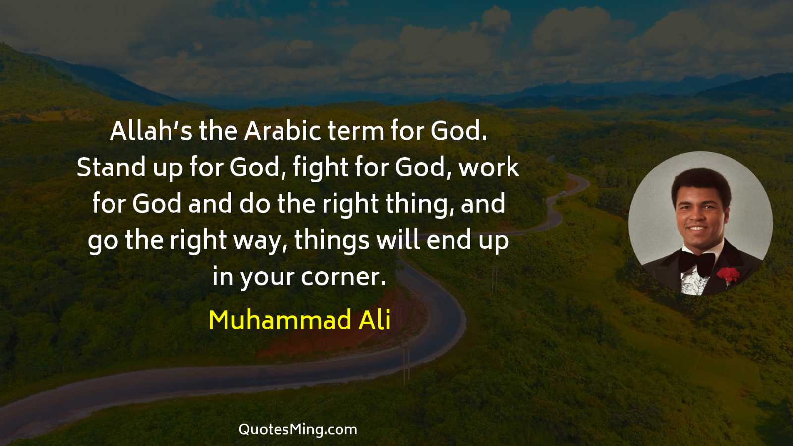 Allah’s the Arabic term for God Stand up for God