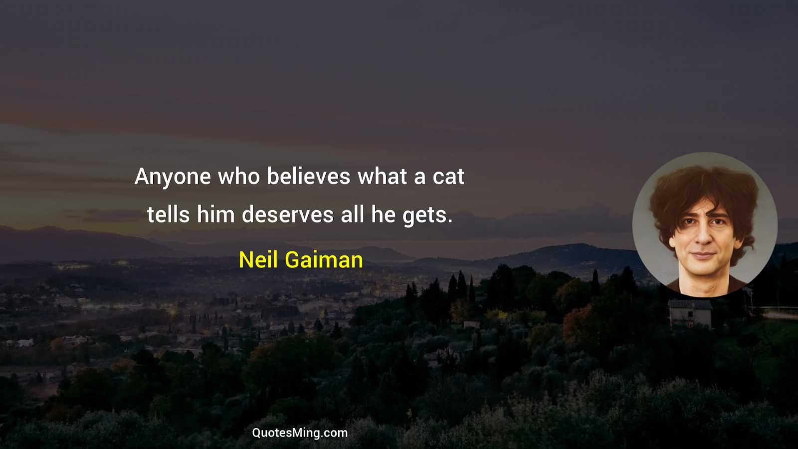 Anyone who believes what a cat tells him deserves all