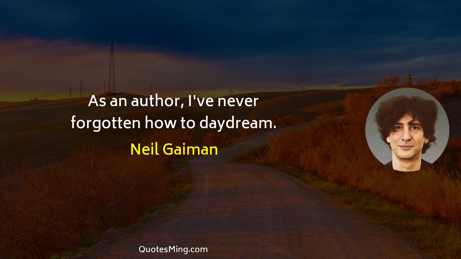 As an author I've never forgotten how to daydream