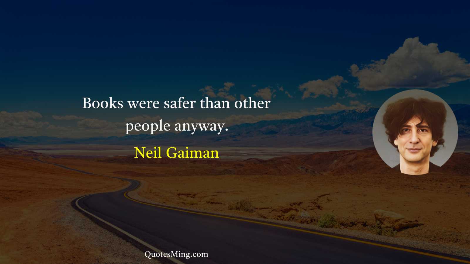 Books were safer than other people anyway