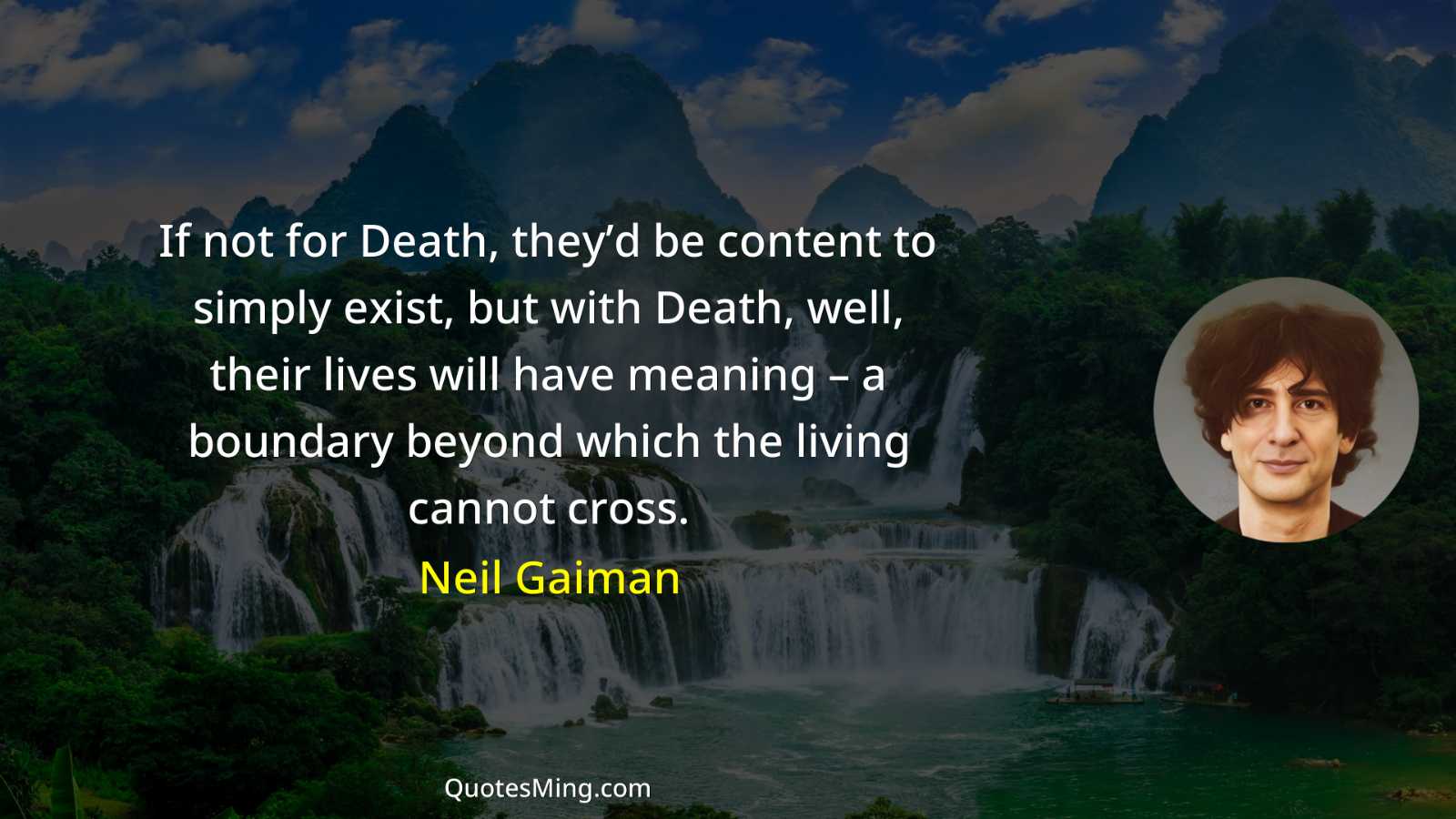 If not for Death they’d be content to simply exist