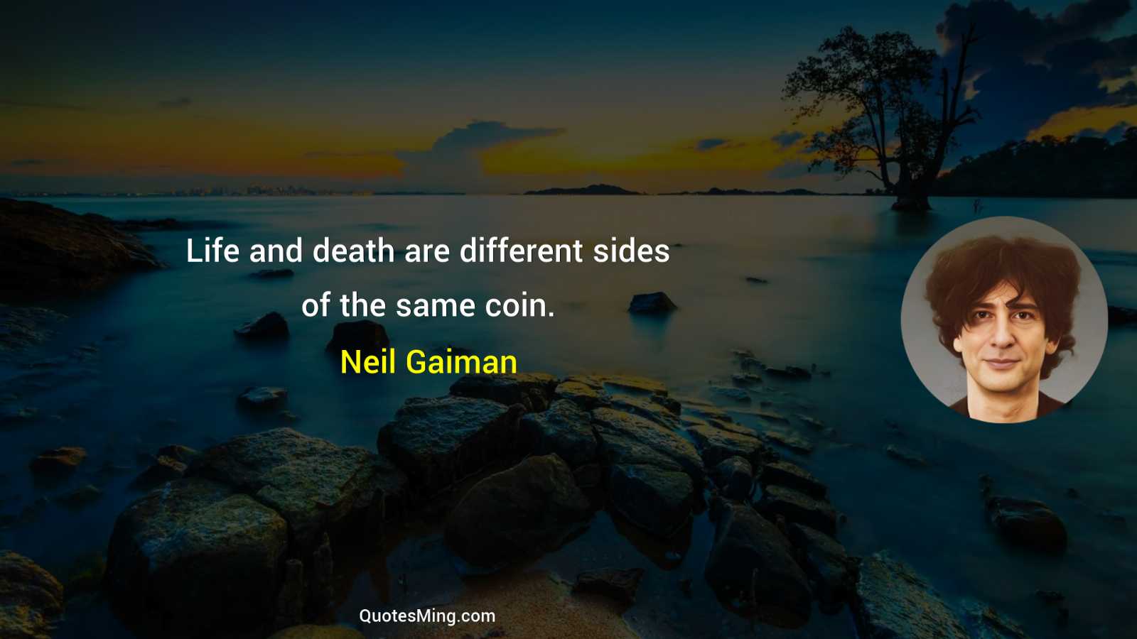 Life and death are different sides of the same coin