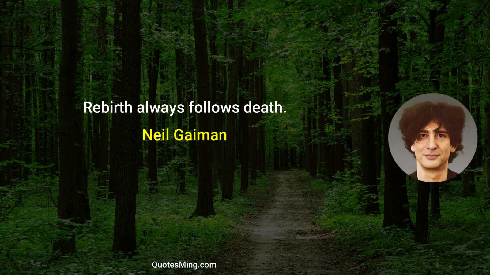 Rebirth always follows death