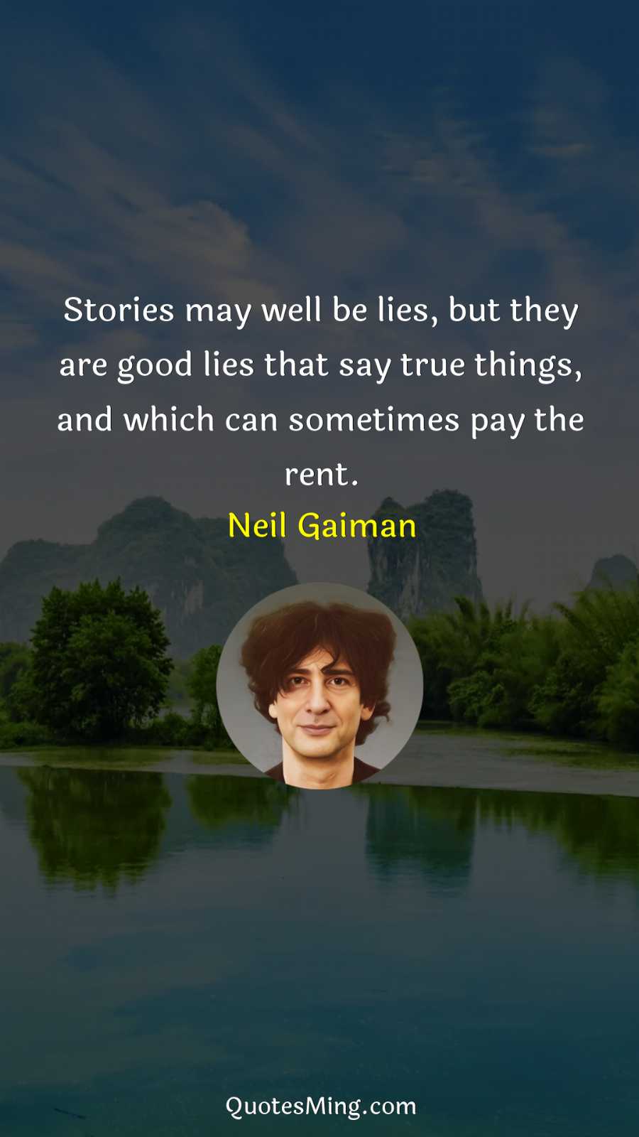 Stories may well be lies but they are good lies