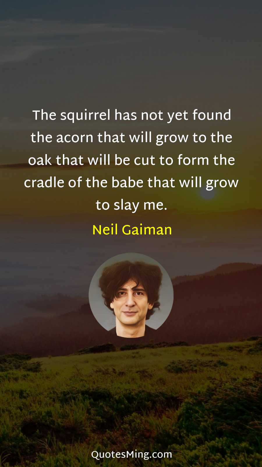 The squirrel has not yet found the acorn that will