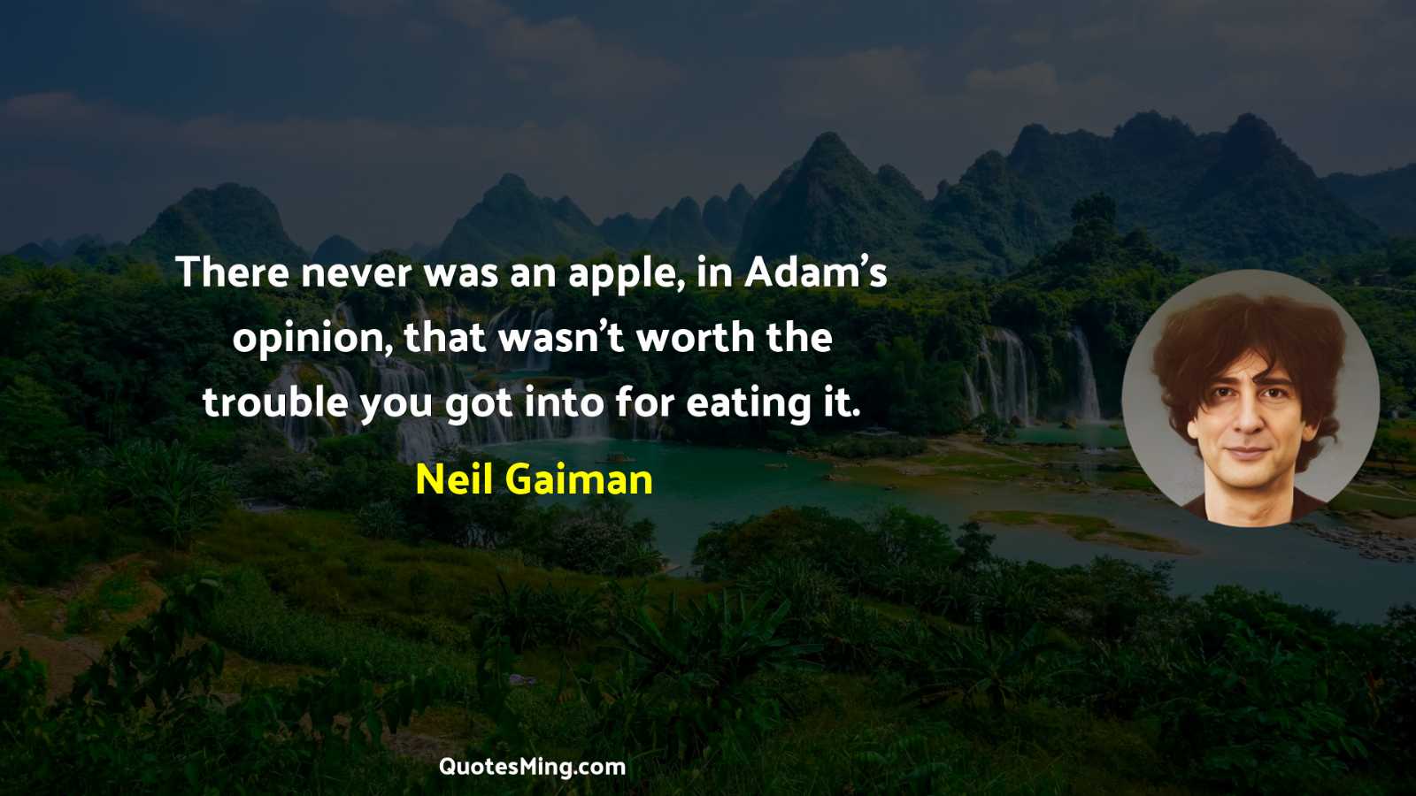 There never was an apple in Adam’s opinion that wasn’t