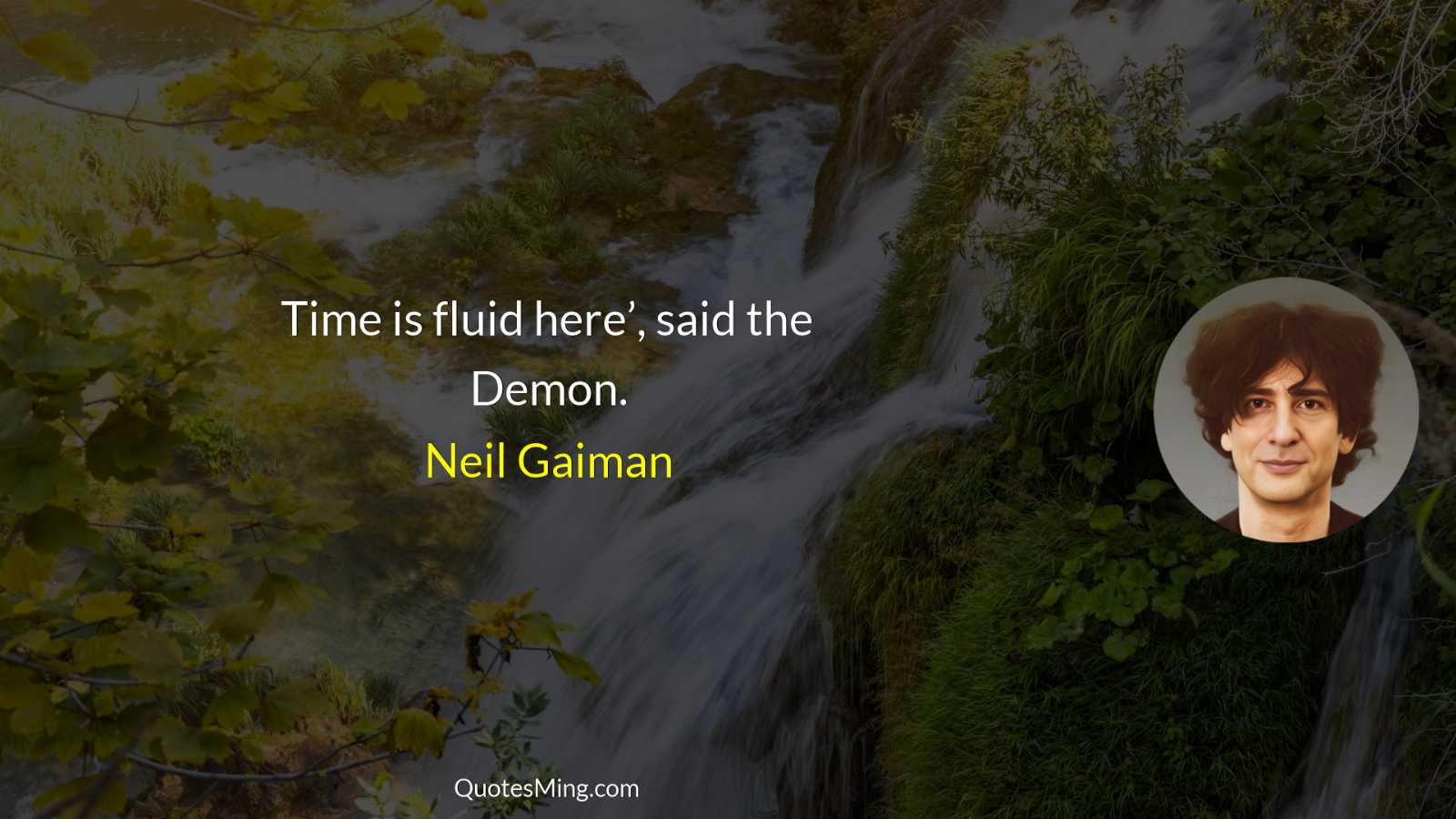 Time is fluid here’ said the Demon