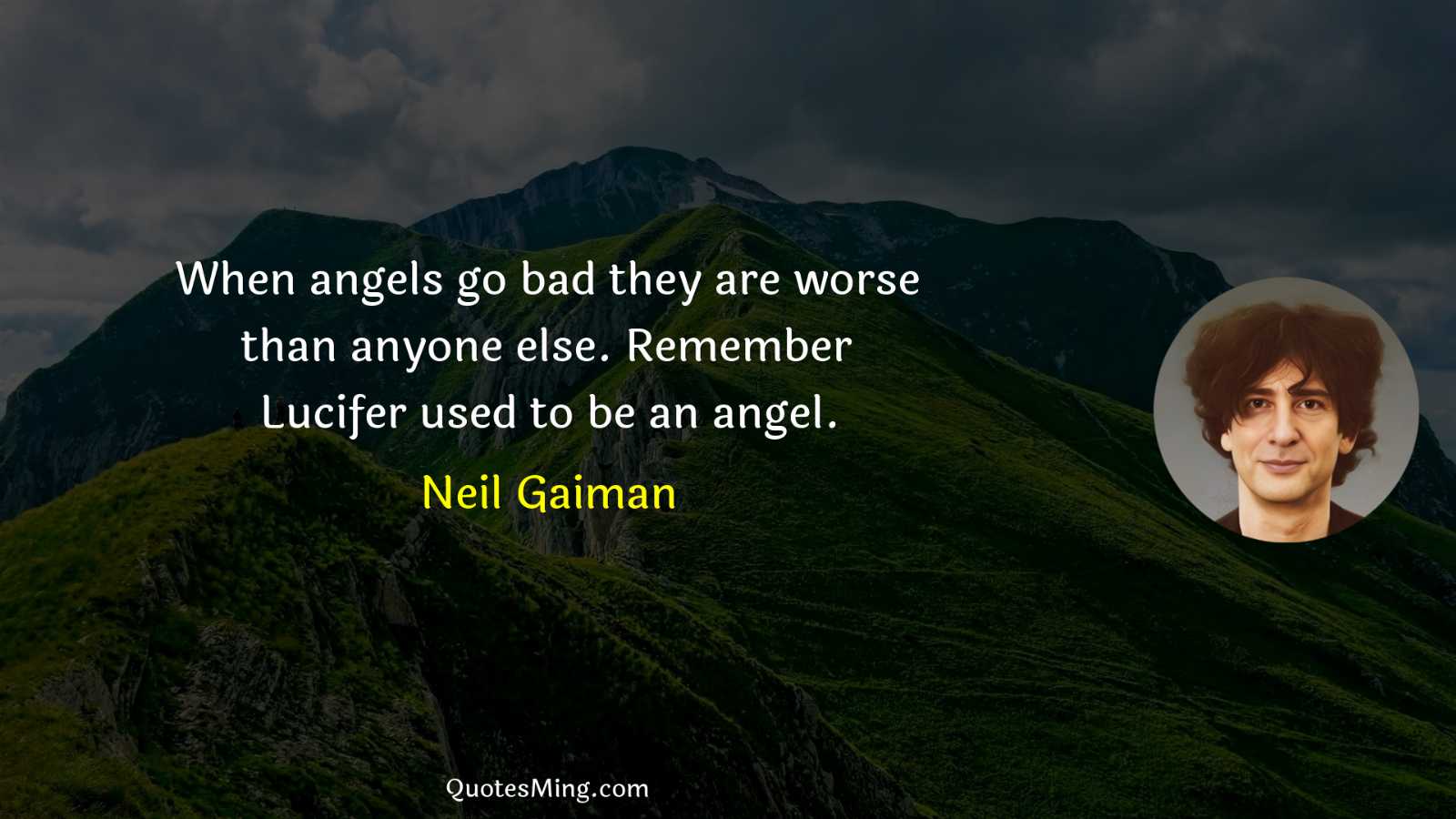 When angels go bad they are worse than anyone else