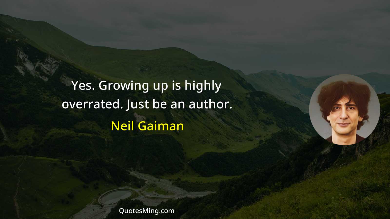 Yes Growing up is highly overrated Just be an author