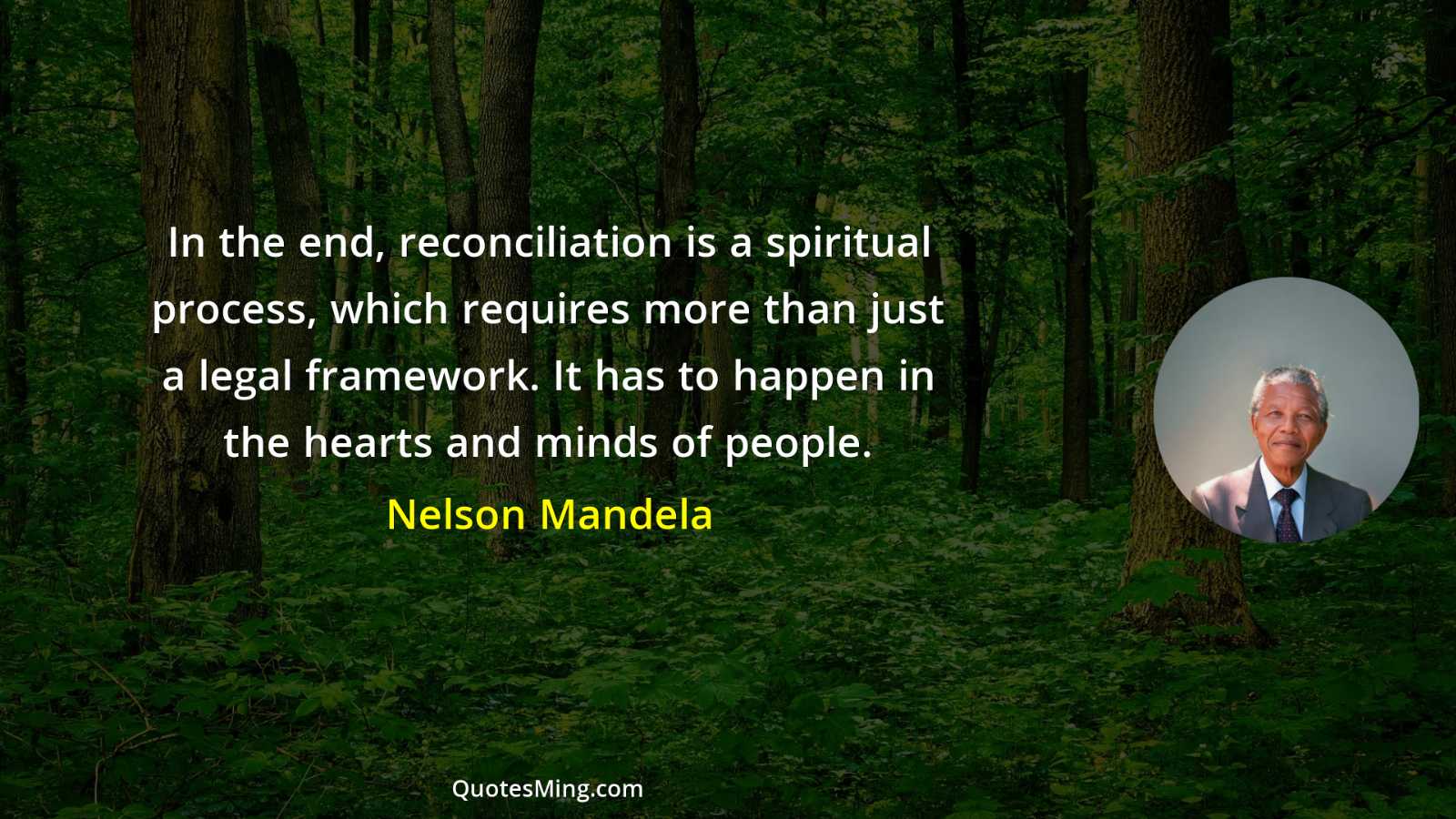 In the end reconciliation is a spiritual process which requires