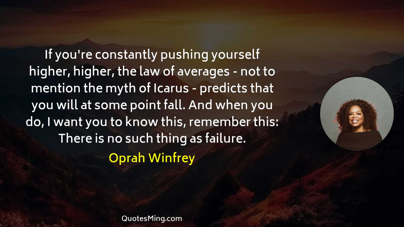 If you're constantly pushing yourself higher higher the law of