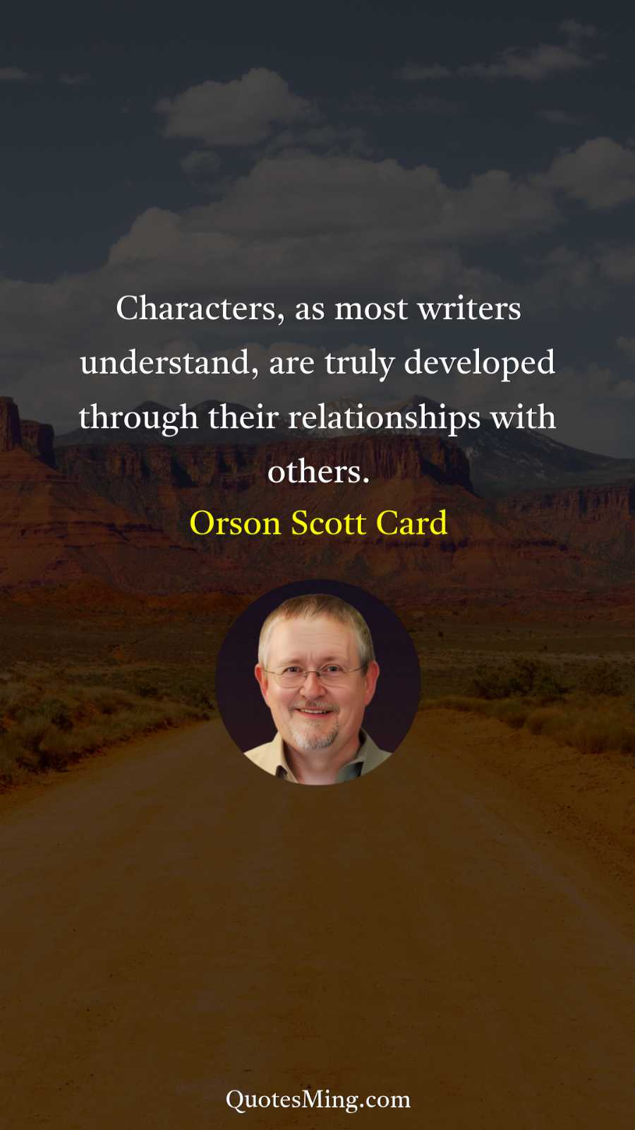 Characters as most writers understand are truly developed through their