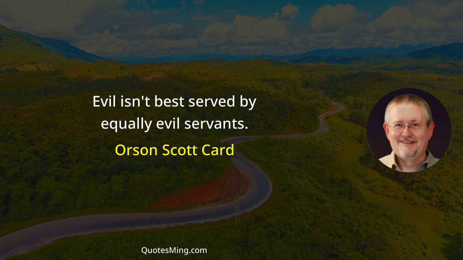 Evil isn't best served by equally evil servants