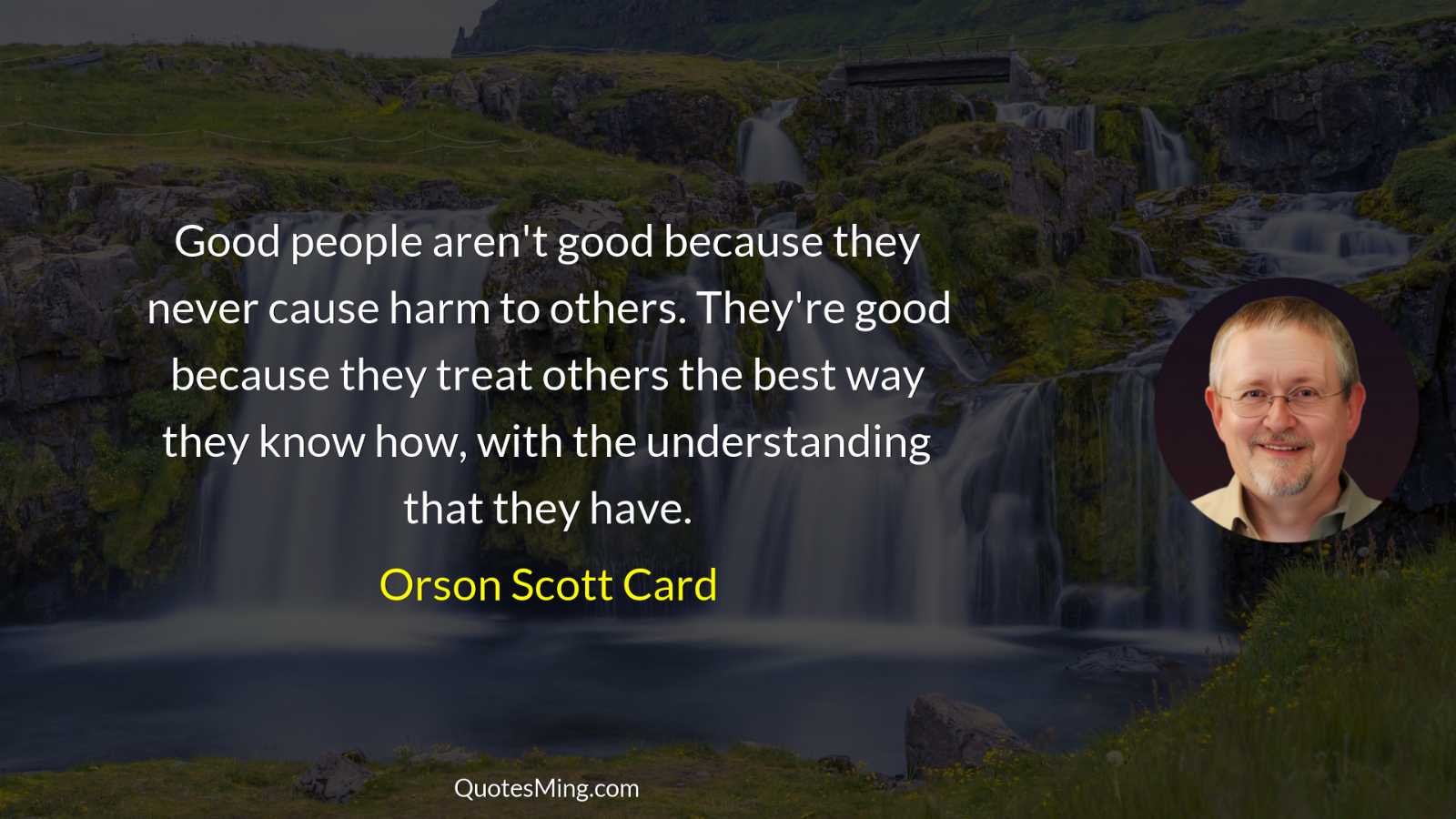 Good people aren't good because they never cause harm to