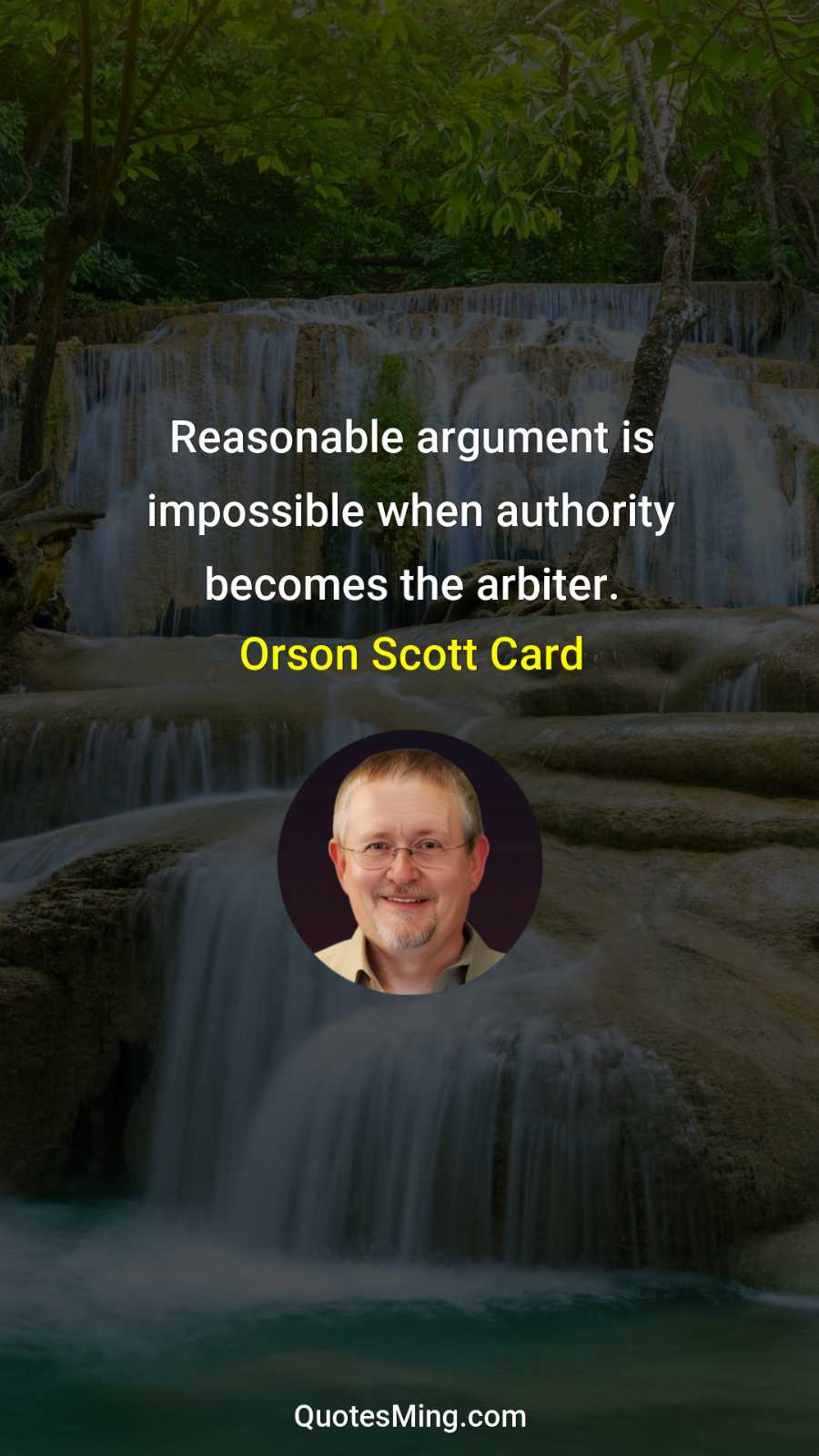 Reasonable argument is impossible when authority becomes the arbiter