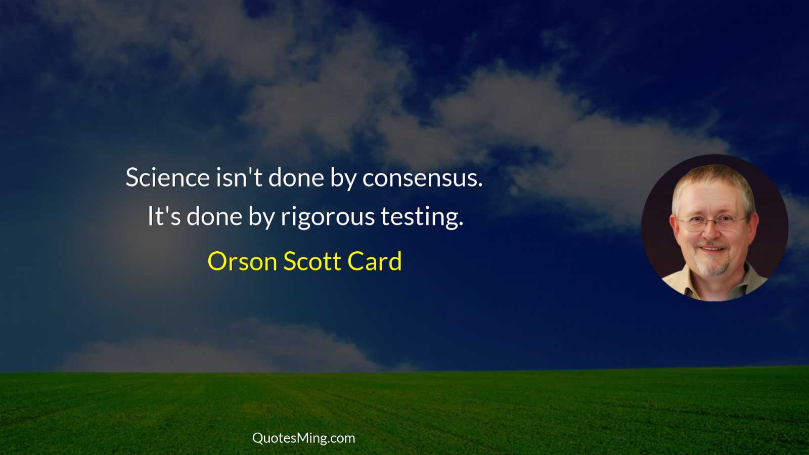 Science isn't done by consensus It's done by rigorous testing