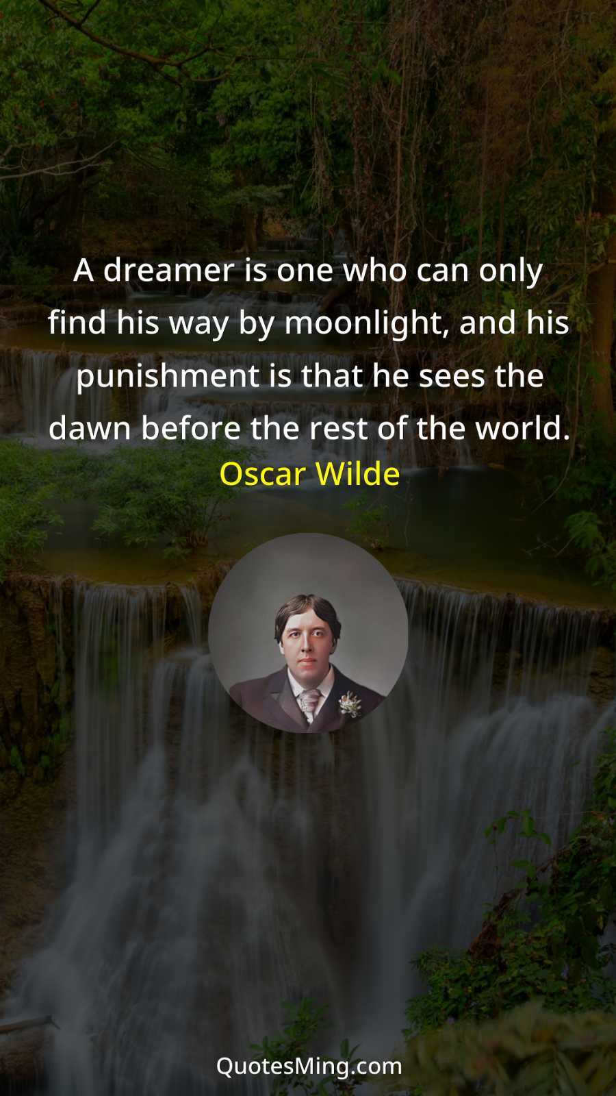 A dreamer is one who can only find his way