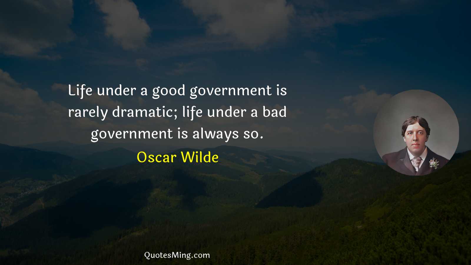 Life under a good government is rarely dramatic; life under