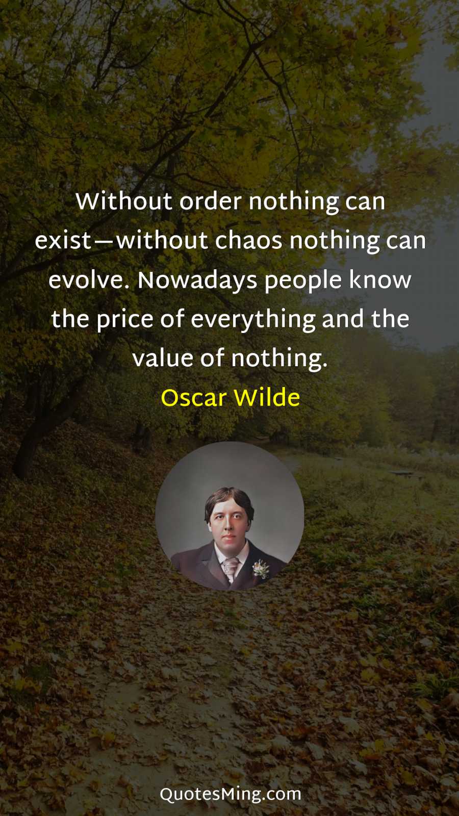 Without order nothing can exist—without chaos nothing can evolve Nowadays