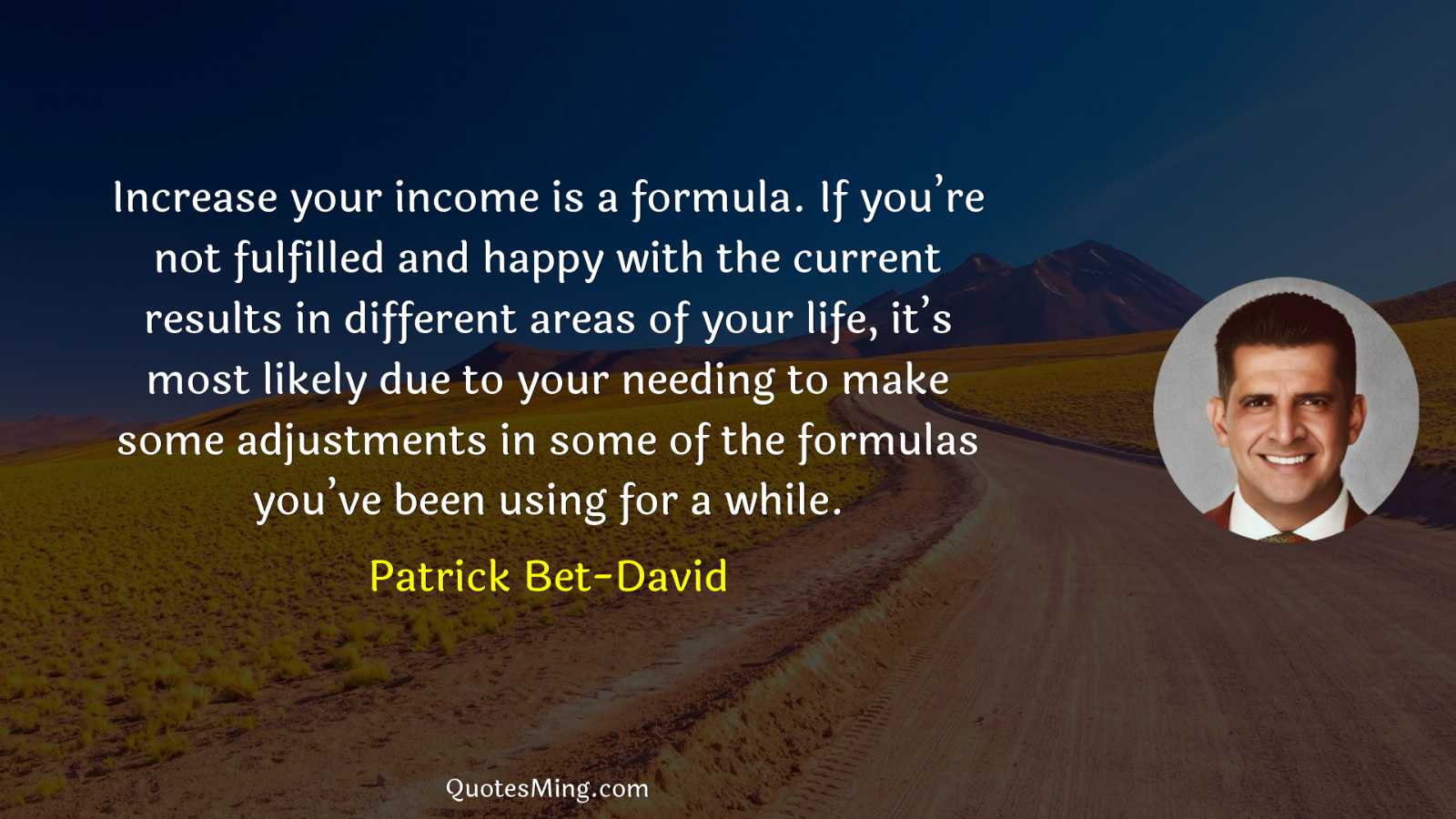 Increase your income is a formula If you’re not fulfilled