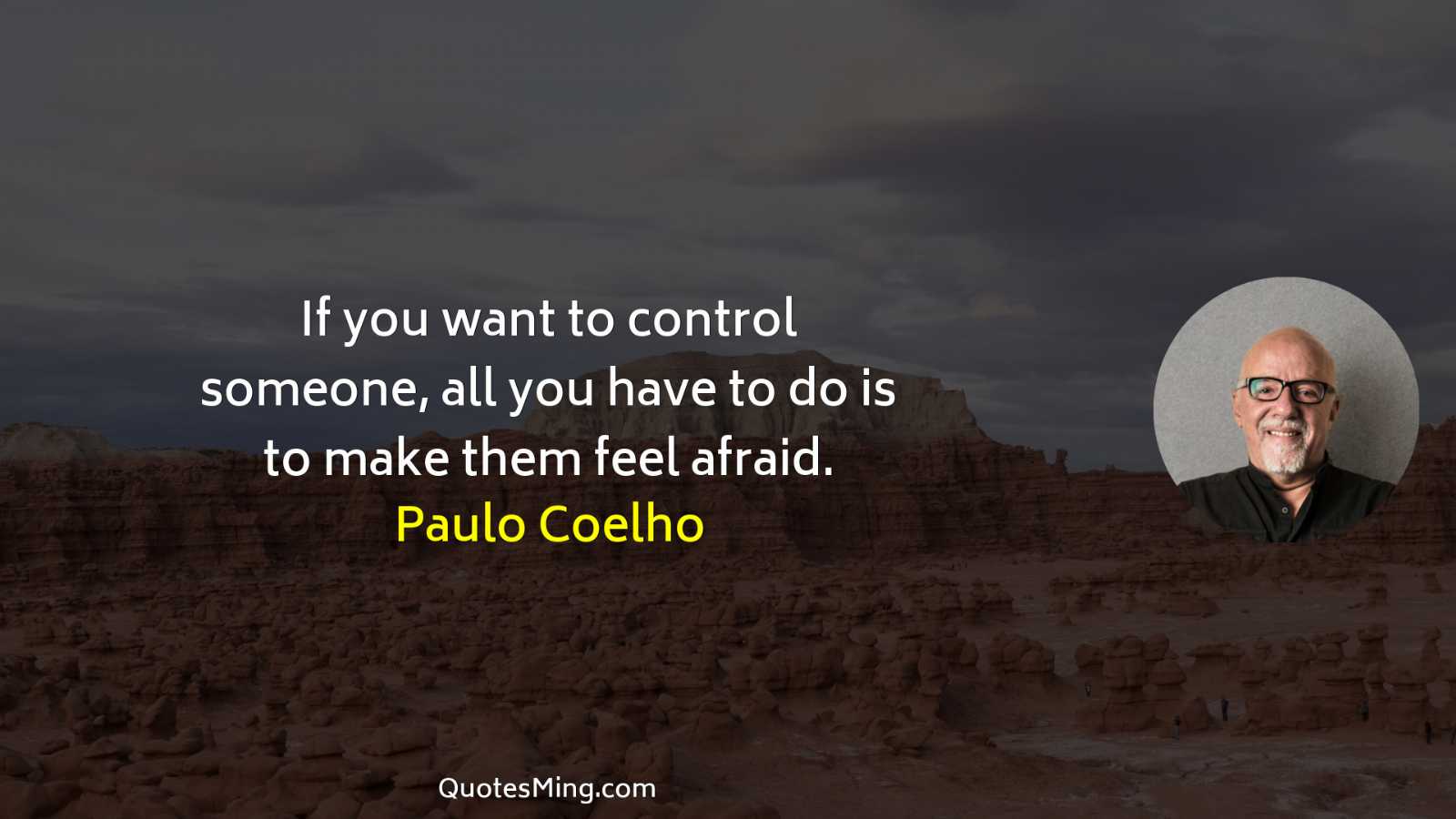 If you want to control someone all you have to