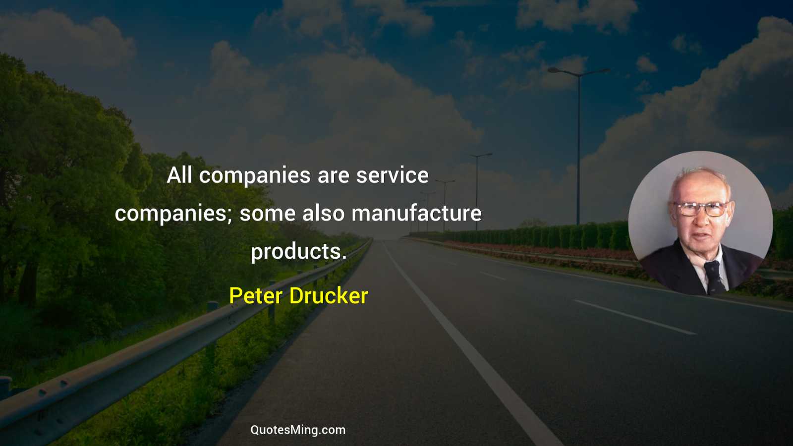 All companies are service companies; some also manufacture products