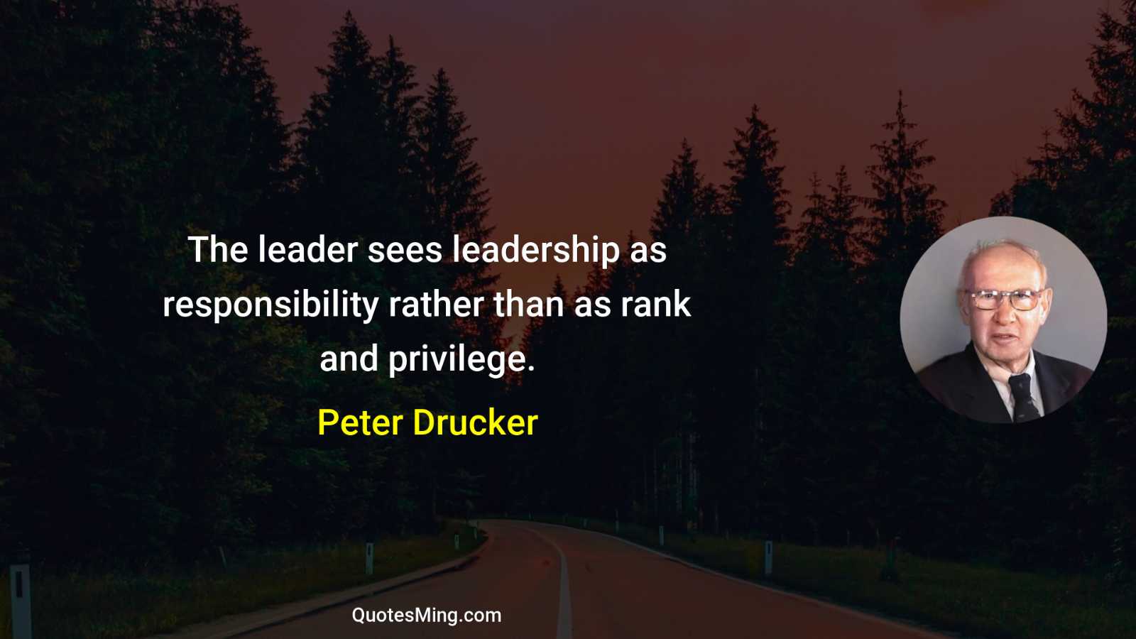 The leader sees leadership as responsibility rather than as rank