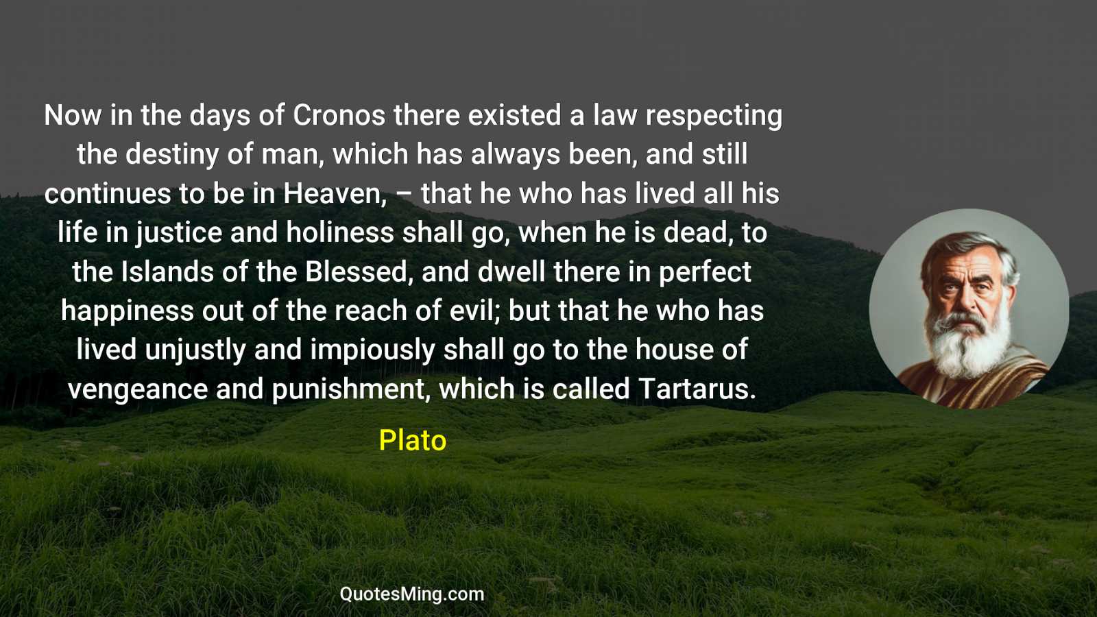 Now in the days of Cronos there existed a law