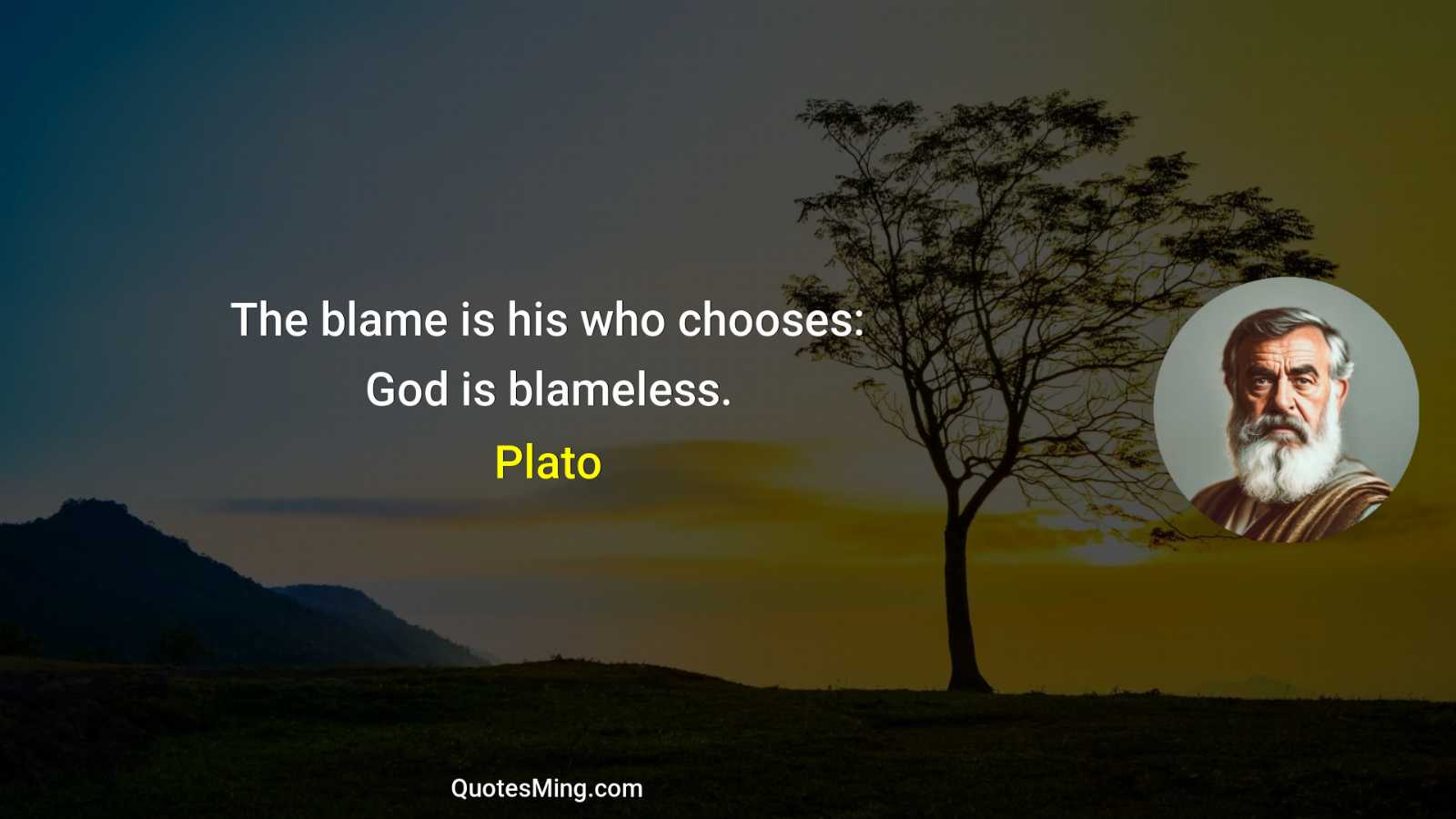 The blame is his who chooses: God is blameless