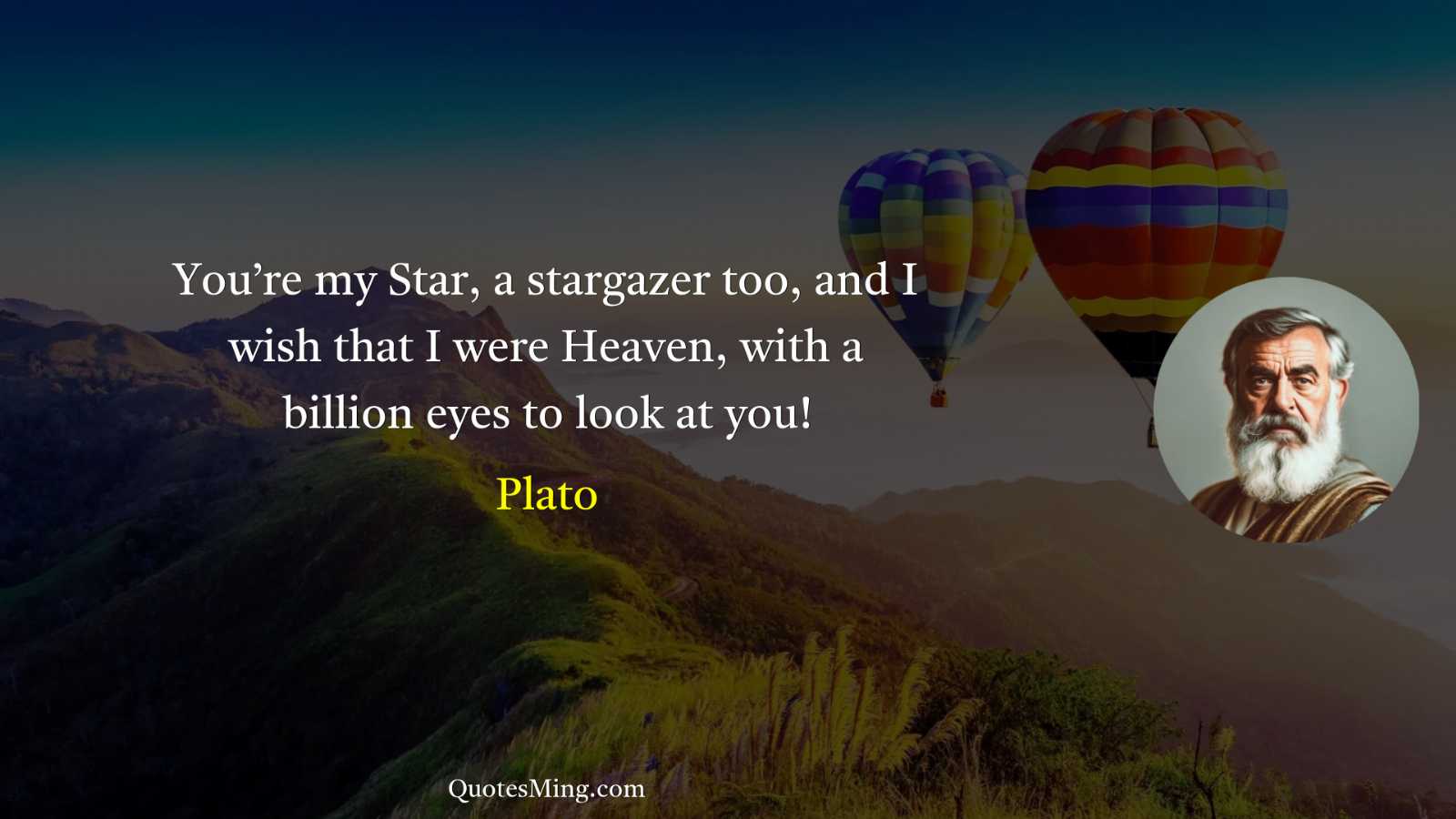 You’re my Star a stargazer too and I wish that